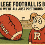 College Football Is Broken — And We’re All Just Pretending It Isn’t
