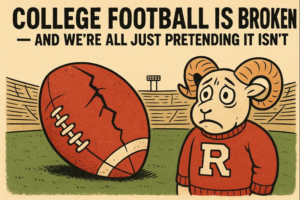 Read more about the article College Football Is Broken — And We’re All Just Pretending It Isn’t